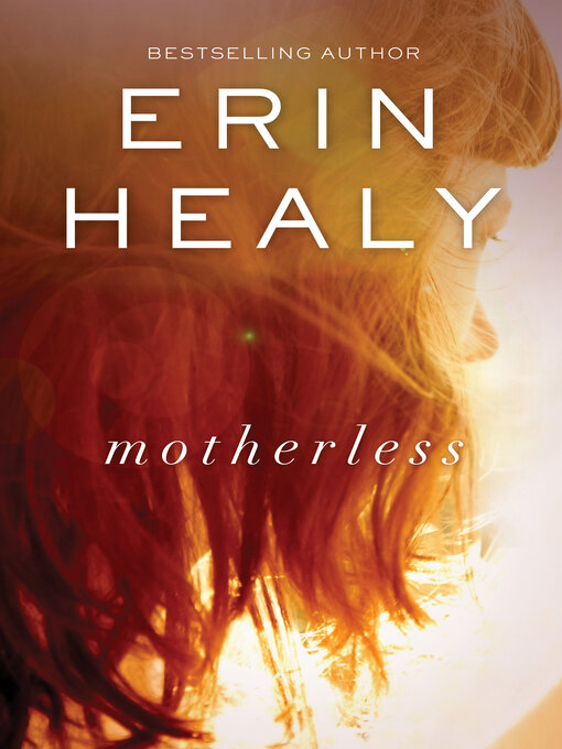 Title details for Motherless by Erin Healy - Available